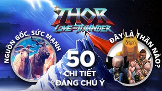 50 chi tiết bạn có thể bỏ qua trong Thor: Love and Thunder!