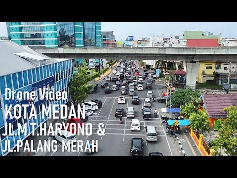 KOTA  MEDAN  DARI  JALAN  M T HARYONO  DAN  JALAN  PALANG  MERAH  DRONE  VIDEO