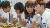 School 2017 Episode 14 Hindi Dubbed Korean Drama || Romantic & Dramatic || Series