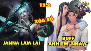 TOP 8 thay đổi KHỔNG LỒ trong LMHT phiên bản 12.2: Janna làm lại, Buff Yasuo Yone, ARURF trở lại