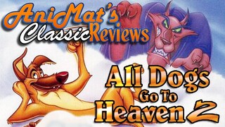 All Dogs Go To Heaven 2 – AniMat’s Classic Reviews