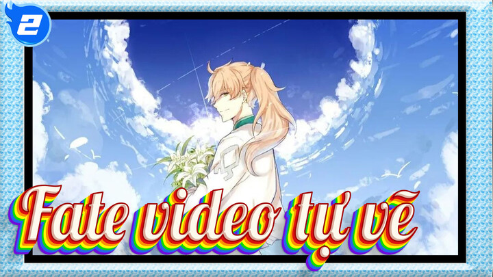 [Fate][FGO Video tự vẽ] Bạn có gọi nó là video tự vẽ của Fate không?_2