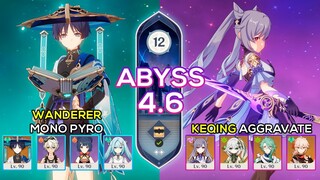 C0 Wanderer Mono Pyro & C3 Keqing Aggravate | Spiral Abyss 4.6 | Genshin Impact