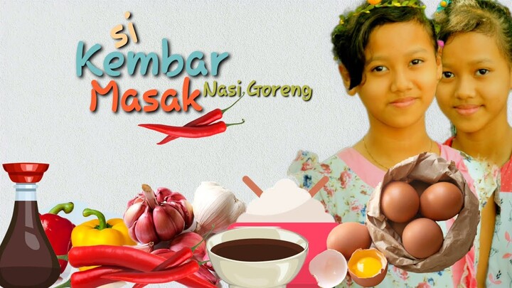 si Kembar Mainan Masak Masakan Tapi Masak Beneran -  Masak Nasi Goreng Hotel Bintang 5