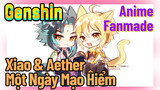 [Genshin, Anime Fanmade] Xiao & Aether Một Ngày Mạo Hiểm