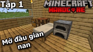 Minecraft sinh tồn Hardcore Tập 1:Cuộc khởi đầu mới gian nan và cực khổ |GainG