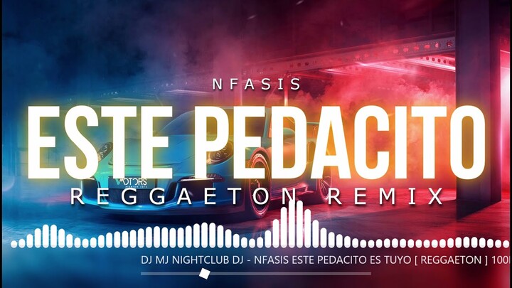 ESTE PEDACITO - NFASIS & PAN CBD | DJ MJ [ REGGAETON ] 100BPM