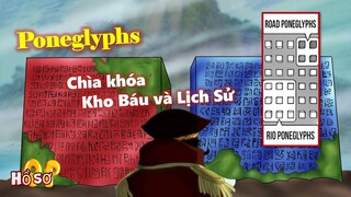 Tất tần tật về Poneglyphs: Chiếc chìa khóa của Kho Báu và Lịch Sử