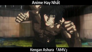 Kengan Ashura「AMV」Hay Nhất