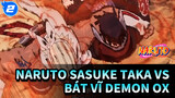 Bát Vĩ VS Sasuke Taka! | Naruto | 4K_2