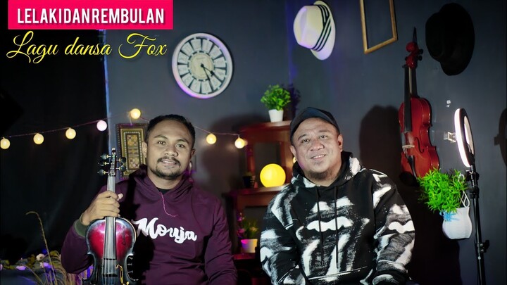 LAGU DANSA FOX TERBARU | LELAKI DAN REMBULAN | RANDO LIOE X GOY ABAINPAH