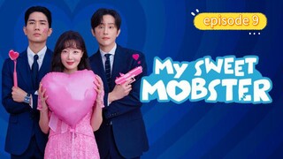 My Sweet Mobster episode 9 ( SUB INDO )