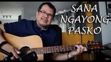 Sana Ngayong Pasko (Ariel Rivera) Fingerstyle Guitar Cover