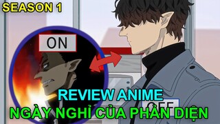 NGÀY NGHỈ CỦA KẺ PHẢN DIỆN (TẬP 2) | TÓM TẮT ANIME HAY