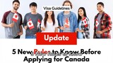 5 New Rules to Know Before Applying for Canada Study Visa in 2024