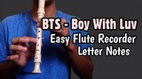 BTS - Boy With Luv (Flute Recorder Easy Letter Notes / Flute Chords)