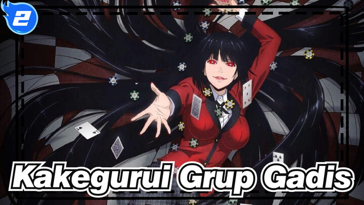 [Kakegurui II] Grup Gadis - Edisi Campuran_2