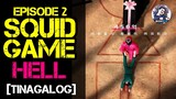 SQUID GAME Episode 2: Hell | Tinagalog | Movie Explained in Tagalog Sep 29 2021