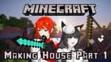 Making House in Minecraft Part 1