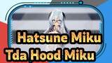 Hatsune Miku|【MMD】IA【Tda Hood Miku】