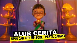 Alur Cerita Upin & Ipin Episode Pesta Cahaya (Deepavali)