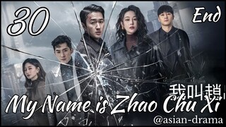 My Name Is Zhao Chu Xi (2025) – Eps. 30 End [Sub Indo]