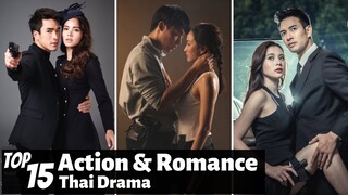 [Top 15] Best Action & Romance Thai Lakorn To Watch | Thai Drama