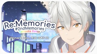 Re:Memories Karaoke Relay【REYNARD BLANC ROUTE】Anniversary #2ndMemories ♡