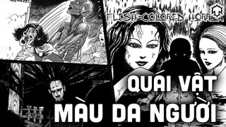 TUYỂN TẬP KINH DỊ JUNJI ITO: QUÁI VẬT MÀU DA NGƯỜI | TÓM TẮT FLESH COLORED HORROR | TEN ANIME