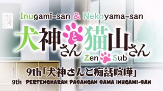 Inugami-san & Nekoyama-san Eps 9 Sub Indo