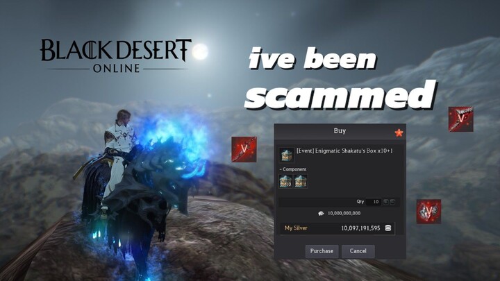 MAYBE ITS A SCAM | #黑色沙漠 | Black Desert Highlights