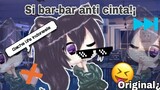 \\Si bar-bar anti cinta 😰// Gacha life Indonesia\\