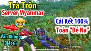 Lần Đầu Trà Trộn Vào &quot;Server Của Myanmar&quot; Và Cái Kết 100% Toàn &quot;Bé Na&quot; | PUBG Mobile