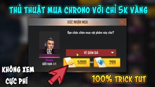 [Free Fire] Thủ thuật sở hữu Chrono với chỉ 5000 vàng , trick cực hay - không xem hối hận