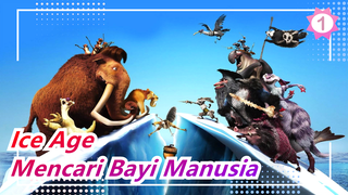 [Ice Age3] Mencari Bayi Manusia_1