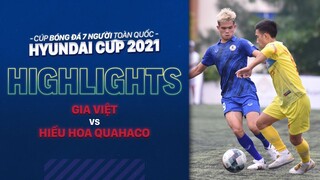 HIGHLIGHTS GIA VIỆT - HIẾU HOA QUAHACO | Nỗ lực bất thành