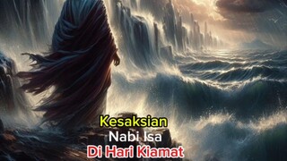 Kesaksian nabi Isa di hari kiamat