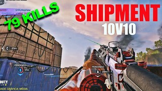 Call of Duty Mobile - 10 vs 10 Shipment | 79* KILLS