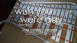wish you were gay - Billie Eilish - Lyre Cover