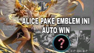 ALICE PAKE EMBLEM INI AUTO WIN !!!—Mobile Legends : Bang Bang