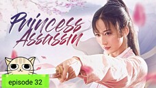 C-Drama/Princess Assassin episode 32