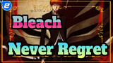 [Bleach] I've Never Regretted Being a Death God_2