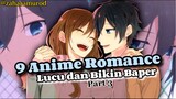 9 Anime Romance Lucu dan Bikin Baper part3‼️
