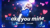 Make you mine | Kaguya sama edit