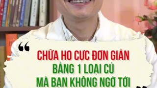 CHỮA HỌ CỨC ĐƠN GIẢN BẰNG 1 LOẠI CỦ MÀ BẠN KHÔNG NGỜ TỚI