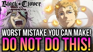 Black Clover M Global - Do Not Make This Mistake *DON'T RUIN YOUR  ACCOUNT*