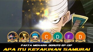 APA ITU KEYAKINAN SEORANG SAMURAI? FAKTA MENARIK BORUTO EP 137