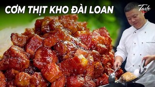 CƠM THỊT HEO KHO CHUẨN VỊ ĐÀI LOAN | Ẩm Thực Trung Hoa | Thập Phương Mỹ Vị