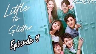 [Litter To Glitter] [ENGLISH SUB ] / Episode 9 / 2021/