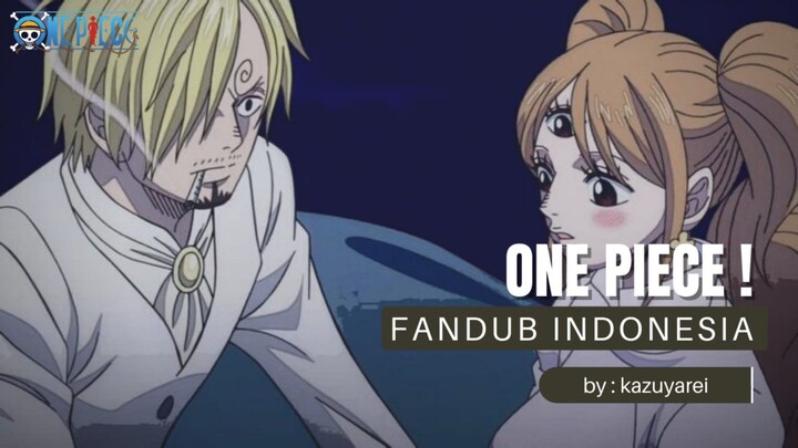 (FANDUB INDONESIA) One Piece "pudding ingin memegang tangan sanji untuk terakhir kali"